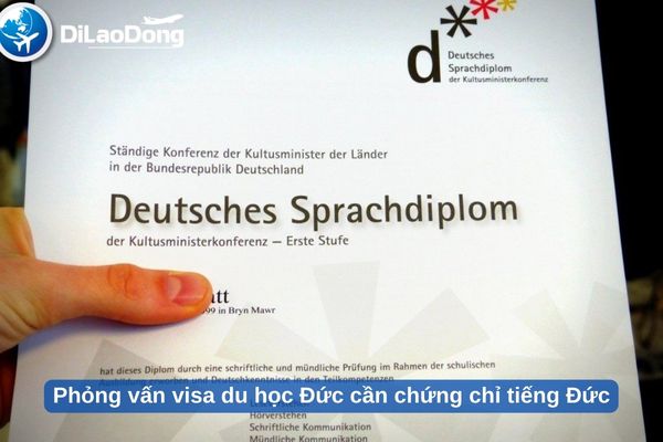 Phỏng vấn visa du học Đức cần chứng chỉ ngoại ngữ Anh/Đức